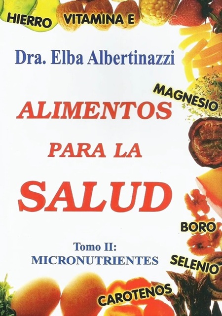 Alimentos para la Salud Tomo II. Micronutrientes