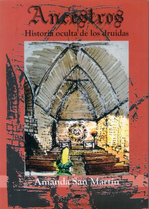 Ancestros. Historia Oculta de los Druidas