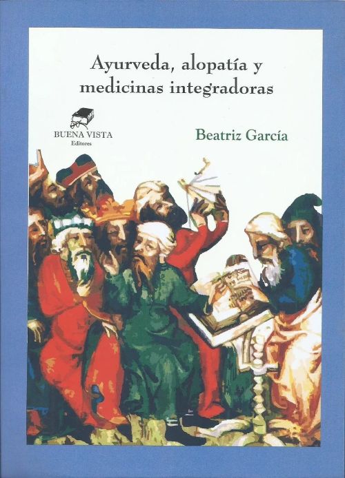 Ayurveda, Alopatía y Medicinas Integradoras
