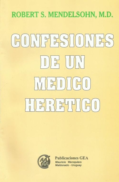 Confesiones de un Médico Herético