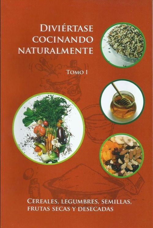 Diviértase Cocinando Naturalmente, T.I