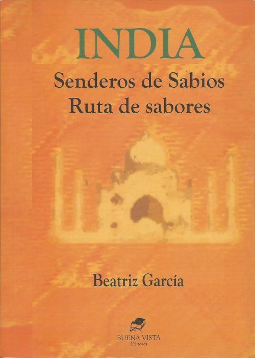 India. Sendero de Sabios, Rutas de Sabores