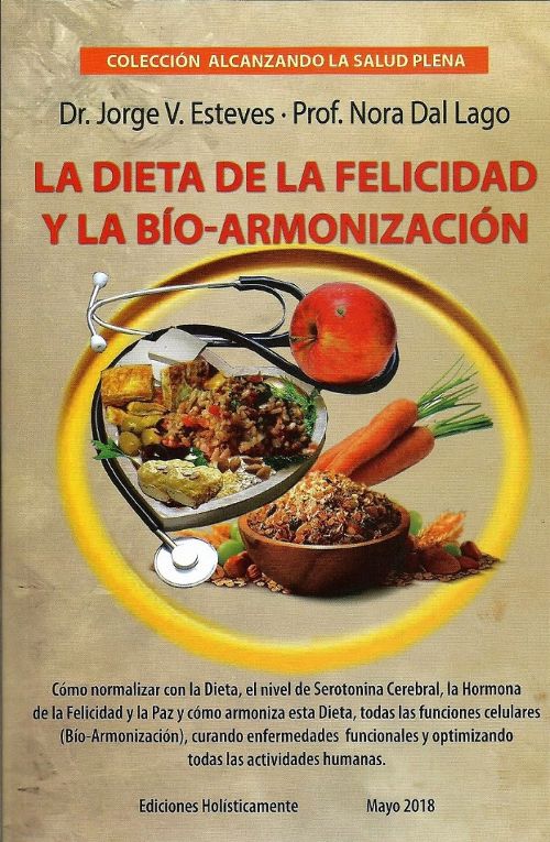 La Dieta de la Felicidad y la Bío-Armonización