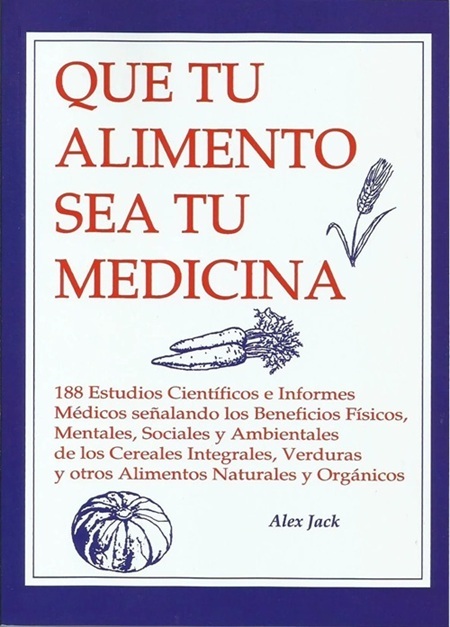 Que tu Alimento Sea tu Medicina